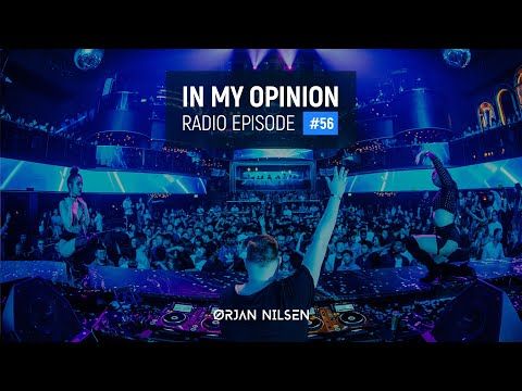 Orjan Nilsen - In My Opinion #56