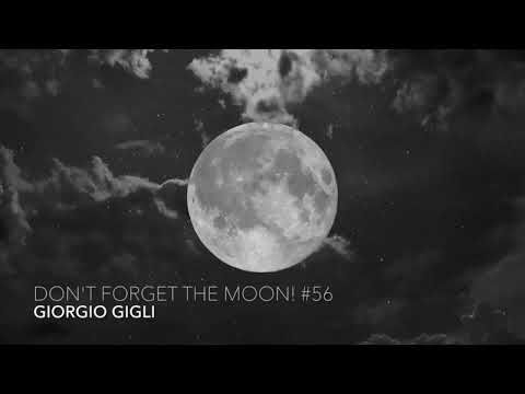 GIORGIO GIGLI - DON’T FORGET THE MOON - 27 FEB 2021