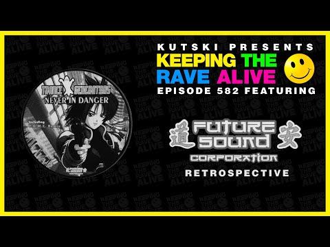 KTRA Episode 582: Future Sound Corporation Retrospective