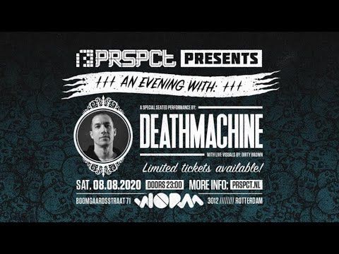 PRSPCT presents: An Evening With Deathmachine