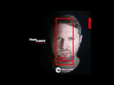 THOMAS SCHUMACHER @ Fiesta&Bullshit Radioshow - Ibiza Global Radio