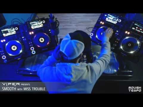 SMOOTH with MISS TROUBLE (Viper Recordings) on ROUGH TEMPO - January 2016