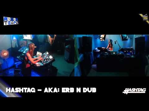 HASHTAG (Erb N Dub) - Rough Tempo LIVE! - September 2013