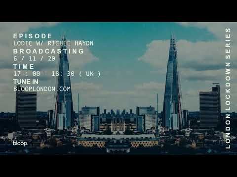 Lodic w/ Ritchie Haydn (London Lockdown Special) - 06.11.20