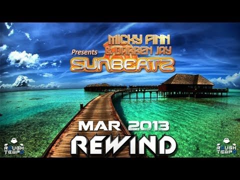 MICKY FINN & DARREN JAY Present The SUNBEATZ Warm-Up Show - March 2013