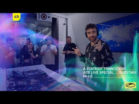 HI-LO - A State Of Trance Episode 1091 (ADE Special) Guest Mix