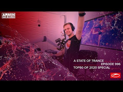 A State Of Trance Episode 996 (TOP 50 Of 2020 Special) [@A State Of Trance]