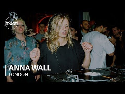 Anna Wall With A 100% Party Starter House Mix | Boiler Room London