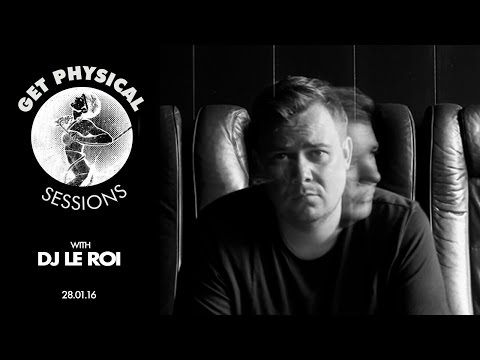 Get Physical Sessions Episode 60 with DJ Le Roi