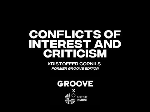 Global GROOVE: "Conflicts of Interest and Criticism" (Kristoffer Cornils)