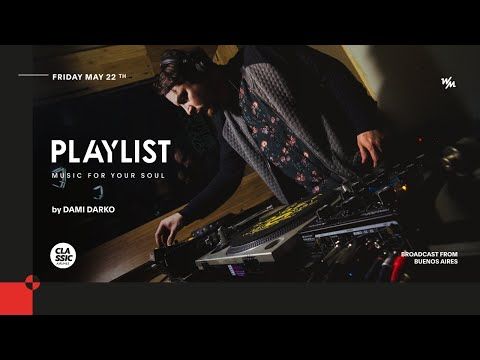 PLAYLIST x Dami Darko (Classic Airlines) - Buenos Aires