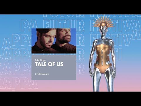 TALE OF US @ Kappa FuturFestival 2023