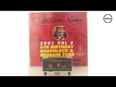 Pay As You Go Cartel - La Cosa Nostra 6th Birthday [2001]