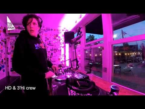 HD & 3'Hi crew @ The Lot Radio 05 09 2019