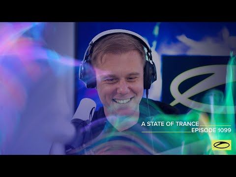 A State Of Trance Episode 1099 - Armin van Buuren (@asot)