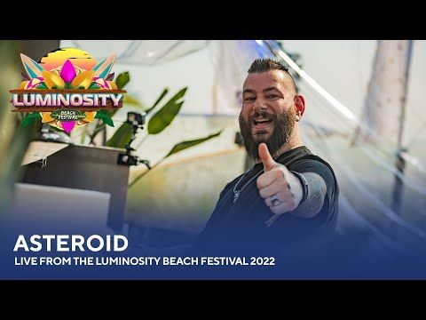 Asteroid - Live from the Luminosity Beach Festival 2022 #LBF22
