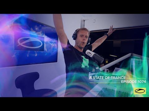 A State Of Trance Episode 1074 - Armin van Buuren (@A State Of Trance)