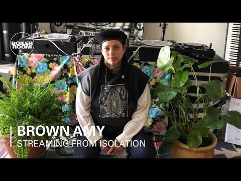 Brown Amy | Boiler Room: Streaming From Isolation with CLUB CHAI