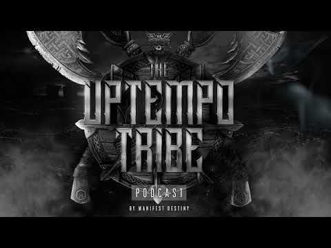 The Uptempo Tribe #25 - Manifest Destiny