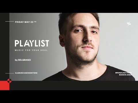 PLAYLIST x Belgrano - Buenos Aires