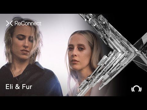 Eli & Fur DJ set @ ReConnect | Beatport Live