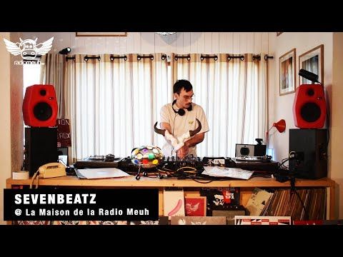Sevenbeatz | Dj Set @ la Maison de la Radio Meuh