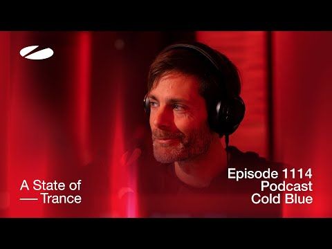 Cold Blue - A State Of Trance Episode 1114 Podcast
