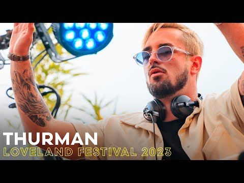 THURMAN at LOVELAND FESTIVAL 2023 | AMSTERDAM