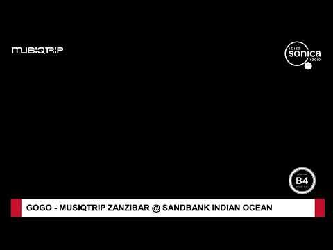 GOGO - MUSIQTRIP ZANZIBAR @  SANDBANK INDIAN OCEAN - 12/12/2020