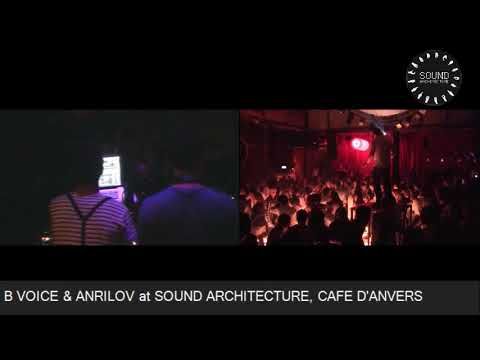 Bvoice & Anrilov ::: Sound Architecture - Cafe dAnvers, Belgium ::: Fri November 25th, 2011