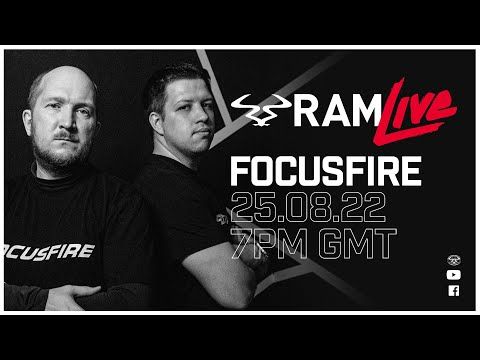 FOCUSFIRE - RAMLive - 25.08.22