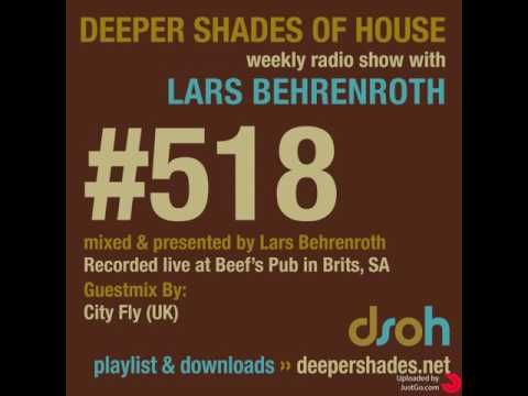 Deeper Shades Of House #518 - guest mix by CITY FLY - DEEP SOULFUL HOUSE