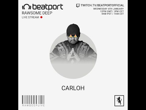 Carloh DJ set - Rawsome Deep | @Beatport Live