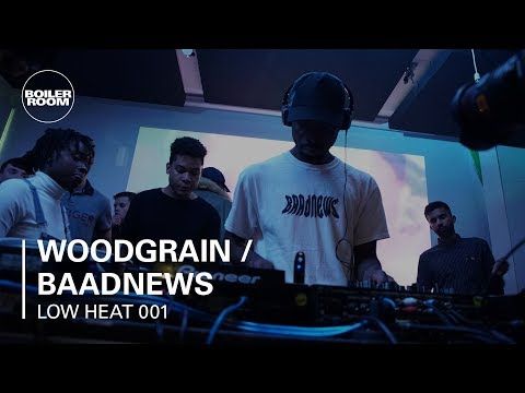 Woodgrain / Baadnews | LOW HEAT London 001