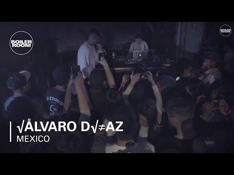 Álvaro Díaz Boiler Room Mexico City Live