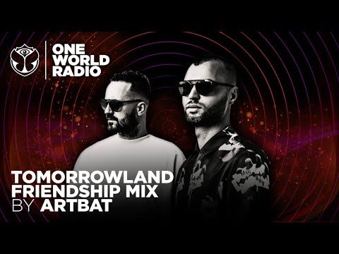 One World Radio - Friendship Mix - Artbat