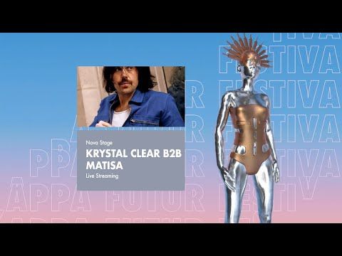 Krystal Klear B2B Matisa @ Kappa FuturFestival 2023