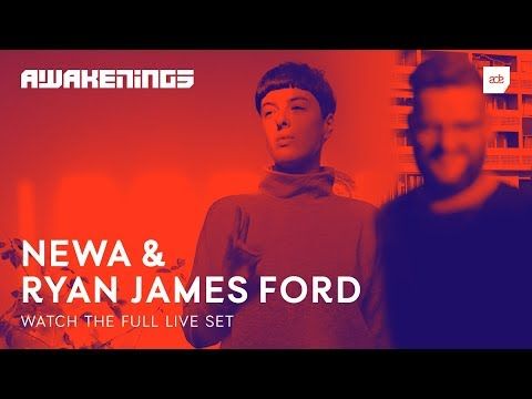 Awakenings ADE 2018 | Newa & Ryan James Ford