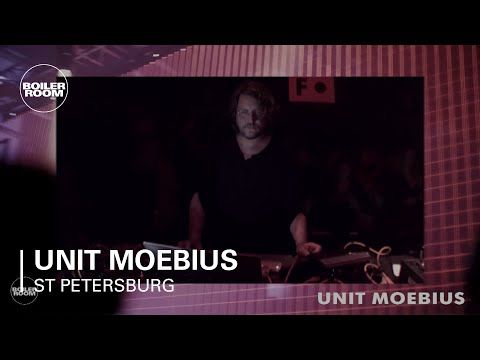 Unit Moebius Boiler Room St Petersburg x Present Perfect Festival Live Set