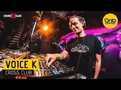 Voice K - Cross Club 2018 [DnBPortal.com]