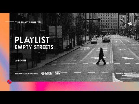 Patterns #Emptystreets - Playlist by Edone