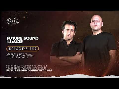 Future Sound of Egypt 759 with Aly & Fila
