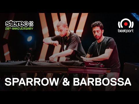 Sparrow & Barbossa DJ set - 20 Years: Stereo Productions Live | @Beatport  Live
