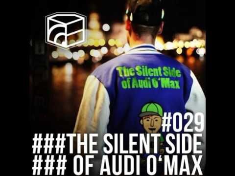The Silent Side Of Audi O'Max - Jeden Tag Ein Set Podcast 029