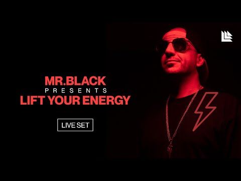 MR.BLACK - Lift Your Energy | Live