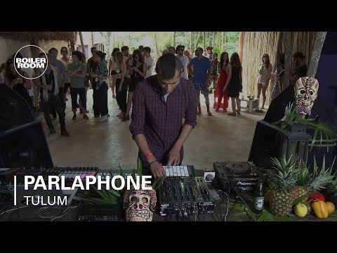 Parlaphone Boiler Room Tulum Live Set