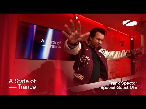 Frank Spector - A State of Trance Special Guest Mix