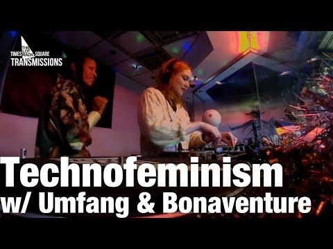 Technofeminism w: Umfang & Bonaventure @ Times Square Transmissions (Dec 27, 2018)