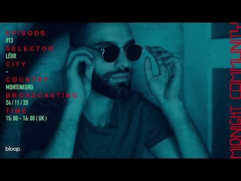 Midnight Community #13 w/ Lèrr - 24.11.20