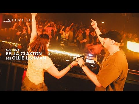 Bella Claxton b2b Ollie Lishman at Intercell x Bad Boombox Invites | ADE 2024